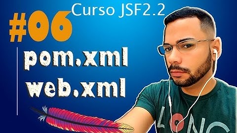 Curso de JSF/Primefaces | pom.xml e web.xml