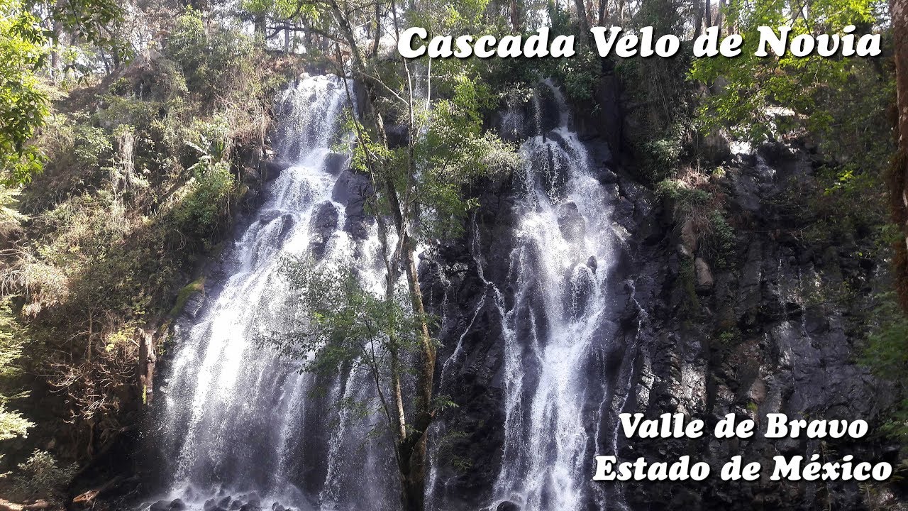 Cascada Velo Novia Valle Bravo Estado De Mexico 2018 Youtube