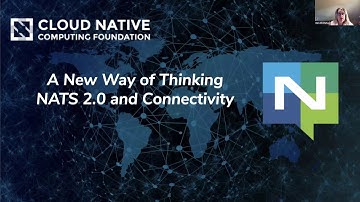 A New Way of Thinking | NATS 2.0 and Connectivity