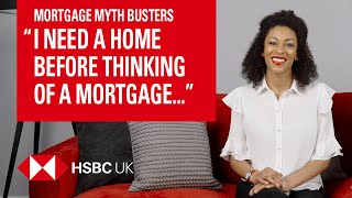 “I’ll wait till I find the one” | Mortgage myth busters | HSBC UK