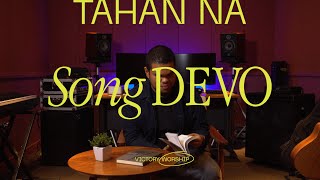 Tahan Na Song Devo | Week 2