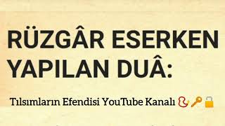 Rüzgar Eserken Yapılan Dua 