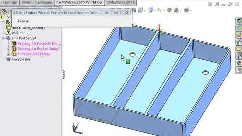 02 CAMWorks 2 5 Axis Milling   07 Defining Features Interactively
