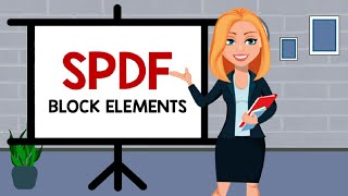 SPDF Block Elements | Chemistry Animation screenshot 3