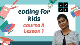 coder age 4-7 (Course A- Lesson 1-2),Coding for beginners and kids,Tech kids to code screenshot 3