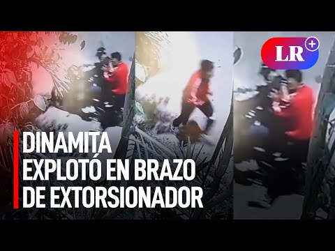 Extorsionador iba a dejar explosivo en casa de víctima, pero estalló antes y perdió su brazo | #LR