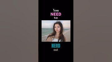 you need to NERD OUT trend