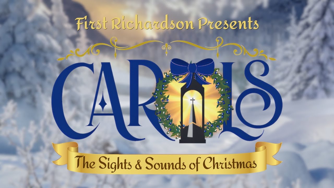 CAROLS: The Sights & Sounds of Christmas 2025