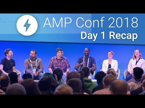 AMP Stories, AMP in Email, & More at AMP Conf 2018! (Day 1 Recap)