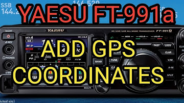 YAESU FT-991 Add GPS Coordinates / Manual Location