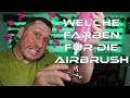 Welche Farben für die Airbrush ??? - Die besten Airbrush Farben ??? - Tab Table and beyond