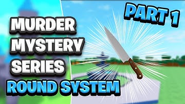 [ROUND SYSTEM] ROBLOX STUDIO Tutorial | How To Make A Game Like Murder Mystery Part 1