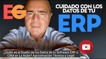 ¿Quién es el Dueño de los Datos de tu Software ERP o CRM en La Nube? Aproximación Técnica y Legal