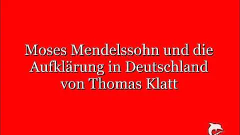 Moses Mendelssohn und die Aufklärung in Deutschland