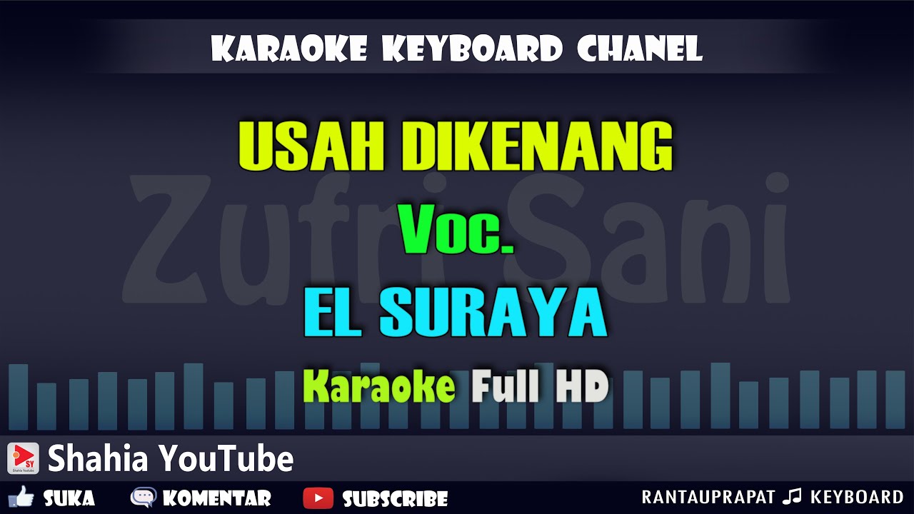 USAH DIKENANG VOC. EL SURAYYA │ KARAOKE QASIDAH KN7000