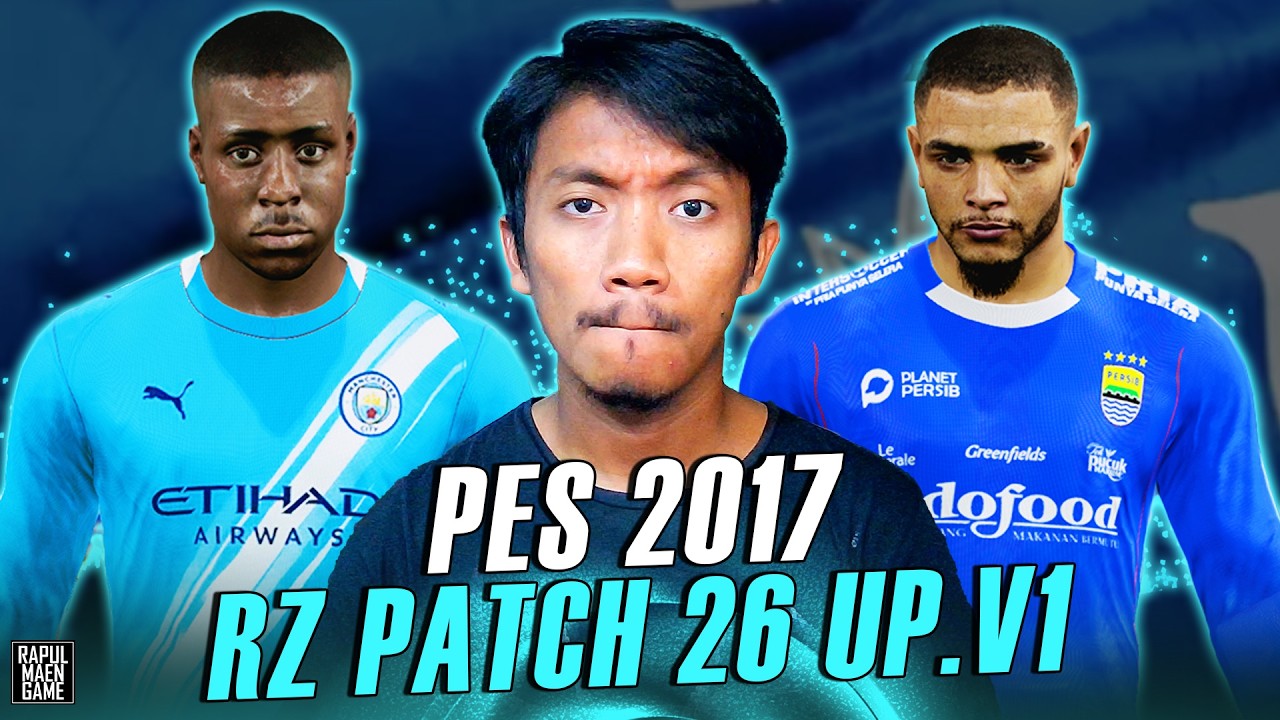 PES 2017 UPDATE 2026 - RZ PATCH 2026 UPDATE V1 - PES 2017 PC GAME - YouTube