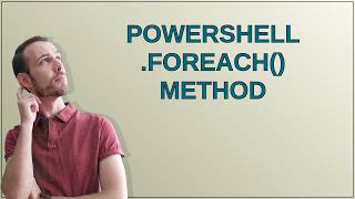 PowerShell .ForEach() method
