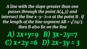 A line with the slope greater than one passes through the point A(4,3) and intersect the line