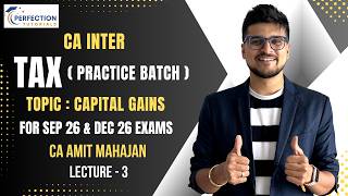 CA INTER TAX PRACTICE BATCH FOR SEP 26 & DEC 26 EXAMS BY CA AMIT MAHAJAN (LECTURE - 3)