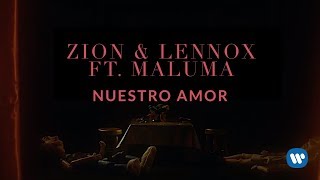 Zion & Lennox - Nuestro Amor (Feat. Maluma) | Letra Oficial chords