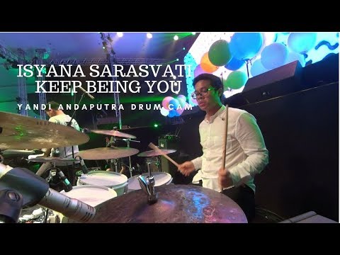 YANDI ANDAPUTRA DRUM CAM | ISYANA SARASVATI - KEEP BEING YOU