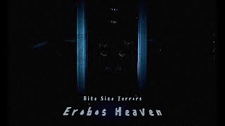 Bite Size Terrors: Erobos Heaven | No Commentary Gameplay