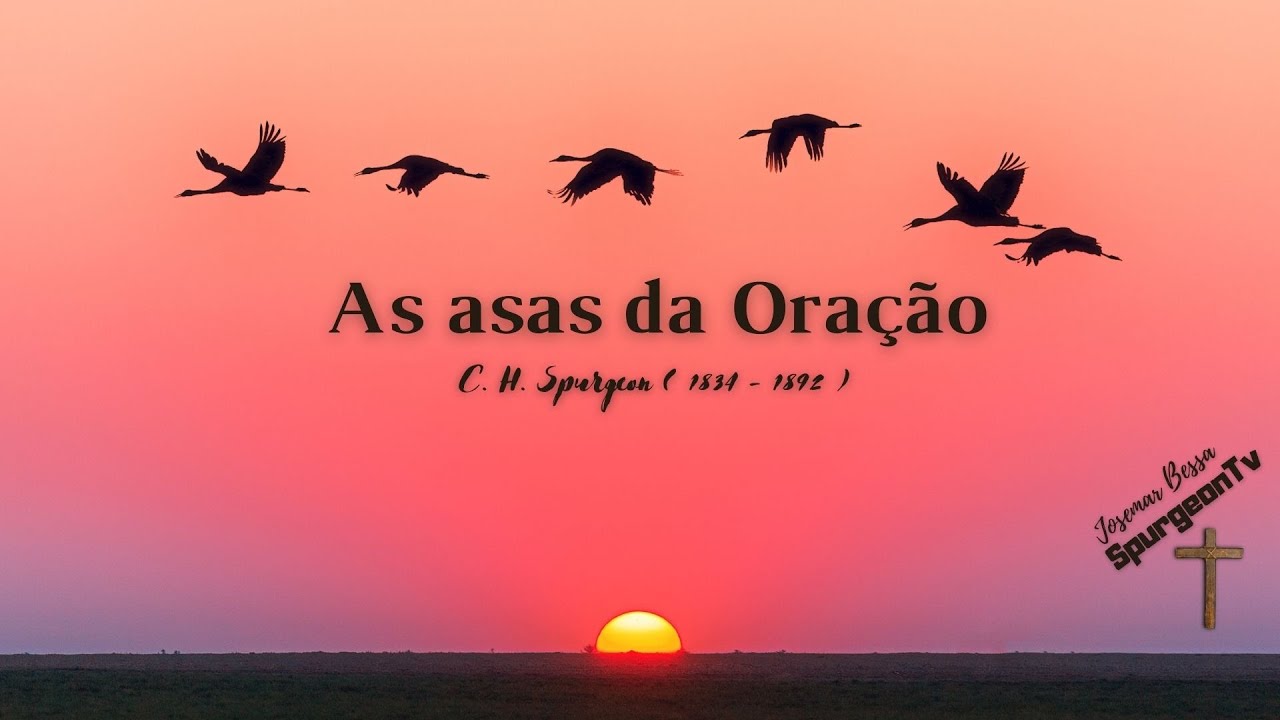 As asas da Oração | C. H. Spurgeon