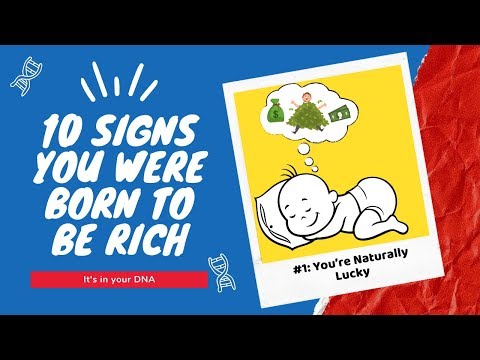 10 Signs You Were Born To Be Rich