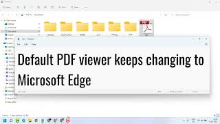 how to fix default pdf viewer keeps changing to microsoft edge