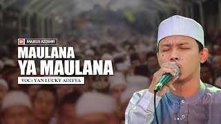 Bikin BAPER!! YAN LUCKY -  MAULANA YA MAULANA Live in JUWANA PATI 17 Juli 2018.