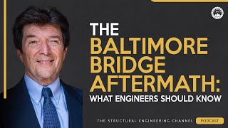 The Baltimore Bridge Aftermath: What Engineers Should Know