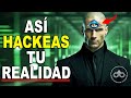 Cómo HACKEAR la REALIDAD para obtener todo lo que quieres. Ley de atracción y asunción