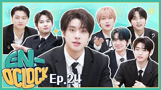 ENHYPEN (엔하이픈) 'EN-O'CLOCK' EP.24