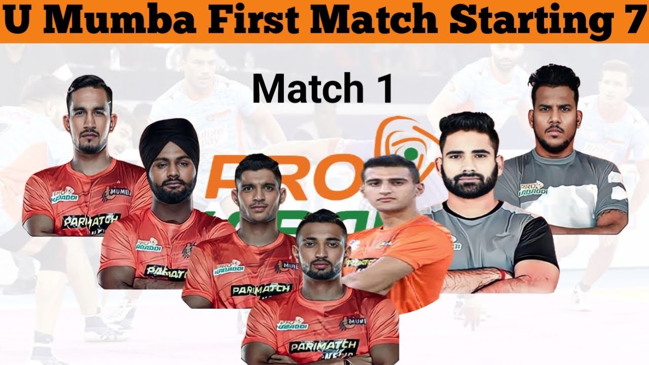 U Mumba First Match Starting 7 U Mumba Playing 7 In First Match U u-mumba-first-match-starting-7-u-mumba-playing-7-in-first-match-u