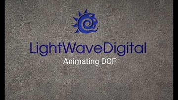 Lightwave 3D - Animating Depth of Field DOF