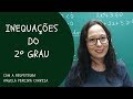 Inequações do 2º Grau - Professora Angela