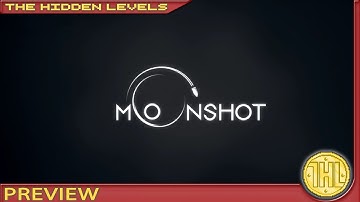 Moonshot Preview (Steam/PC)