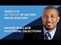 Damon wallace  mastering objections  nia sales mastery 20231115