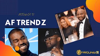 Davido ft Kanye West; Genevieve Nnaji rumoured to be hospitalized over mental issue; Rihanna