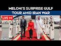 Meloni Gulf Visit LIVE | Giorgia Meloni Tour | Iran War | Saudi Arabia | Qatar | UAE
