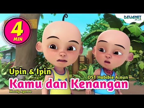 kamu-dan-kenangan---maudy-ayunda-(-ost-habibie-ainun-)-versi-upin-ipin-feat-bear-band-#dns