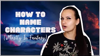 How to Name Your Character | Fantasy Names