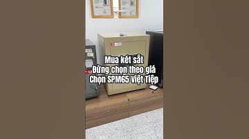 Mua két sắt đừng chọn theo giá – Chọn độ an toàn với SPM65 Việt Tiệp!