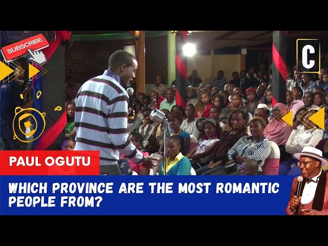 WHICH PROVINCE ARE THE MOST ROMANTIC PEOPLE FROM? BY: PAUL OGUTU class=