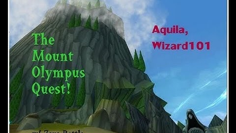 The Mount Olympus Quest (Aquila 1st Dungeon, Wizard101)