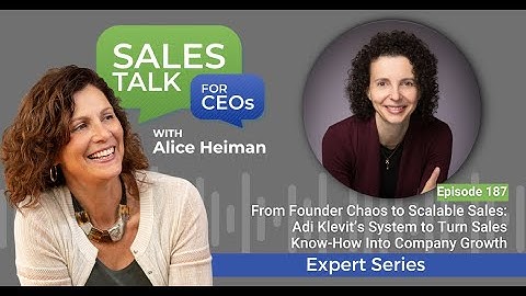 From Founder Chaos to Scalable Sales: Adi Klevit’s System to Turn Sales Know‑How Into Company Growth