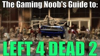 The Gaming Noob's Guide to Left 4 Dead 2 (Guide No. 1) screenshot 3
