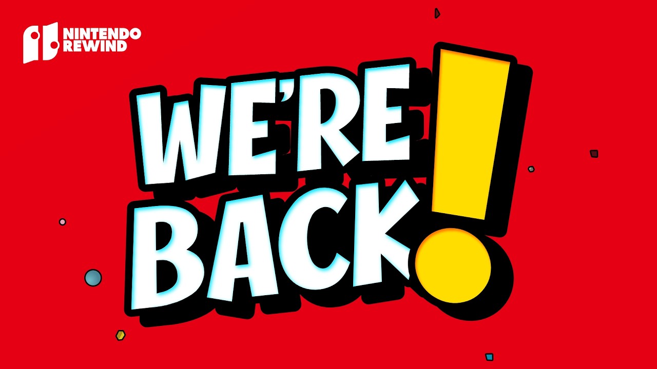 WE'RE BACK | Nintendo Rewind | Episode 113