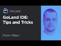 Goland ide tips and tricks