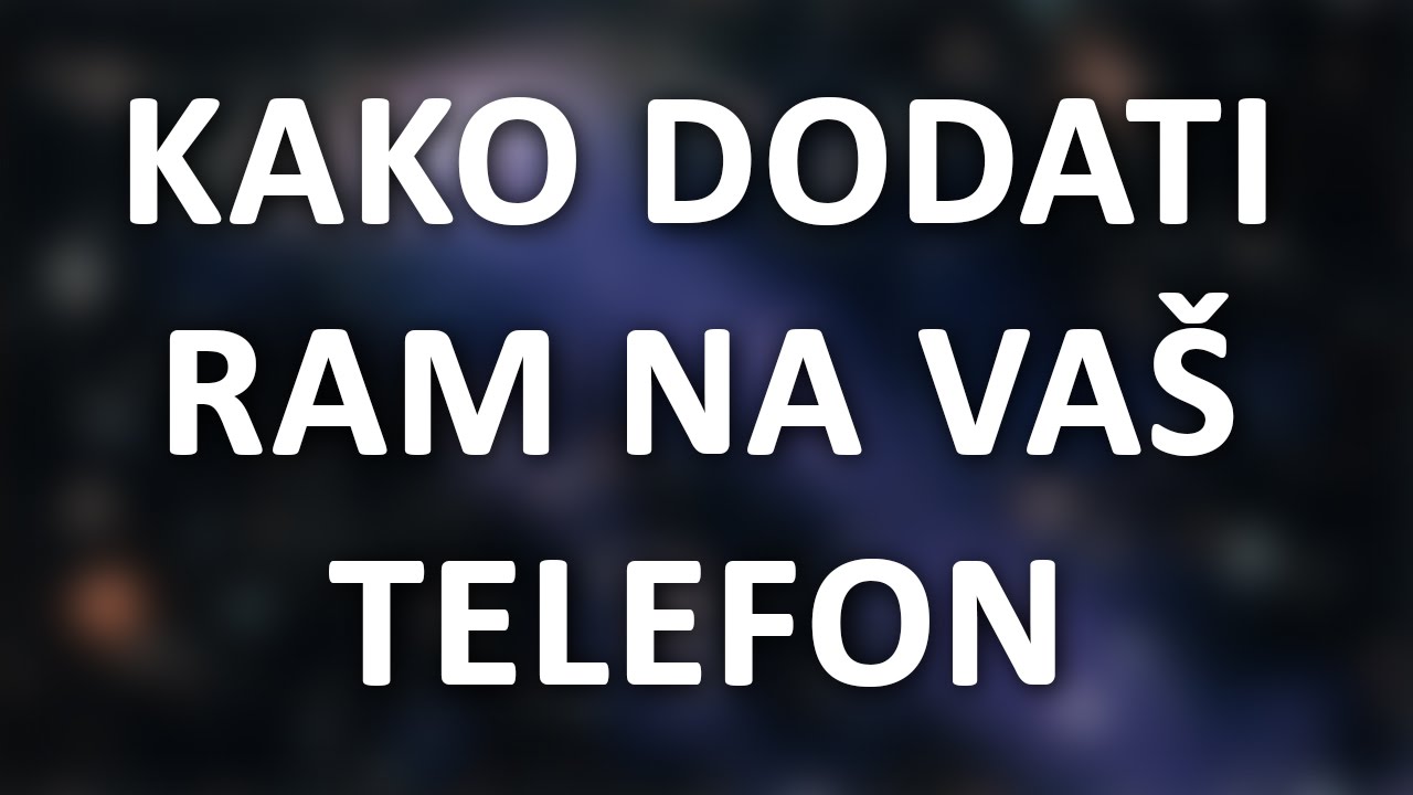 Kako dodati RAM na telefon
